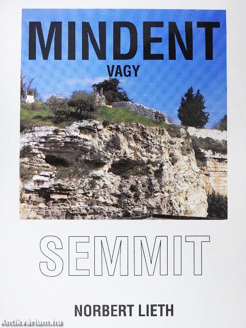 Mindent vagy semmit
