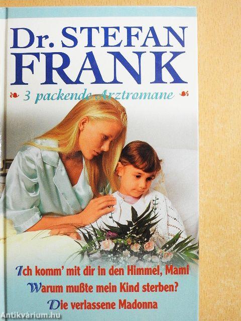 Ich komm' mit dir in den Himmel, Mami/Warum mußte mein Kind sterben?/Die verlassene Madonna