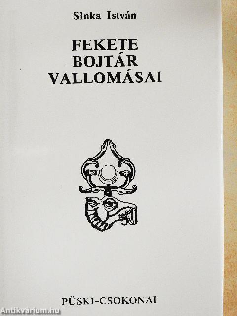 Fekete Bojtár vallomásai