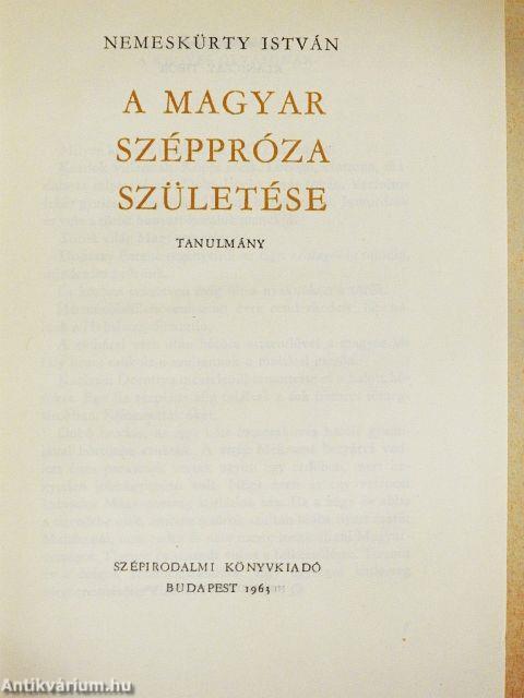 A magyar széppróza születése