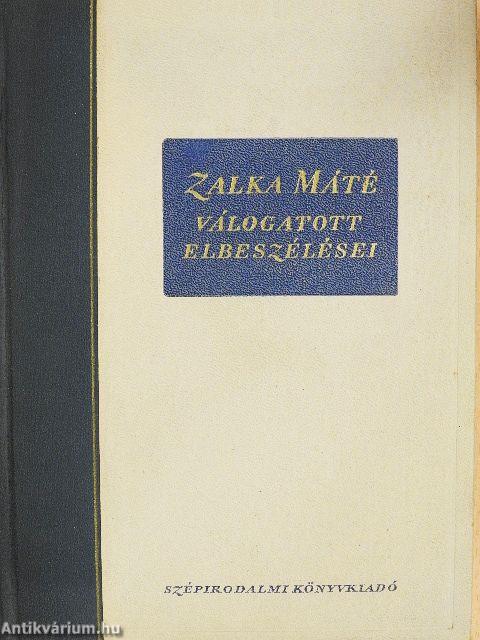 Zalka Máté válogatott elbeszélései