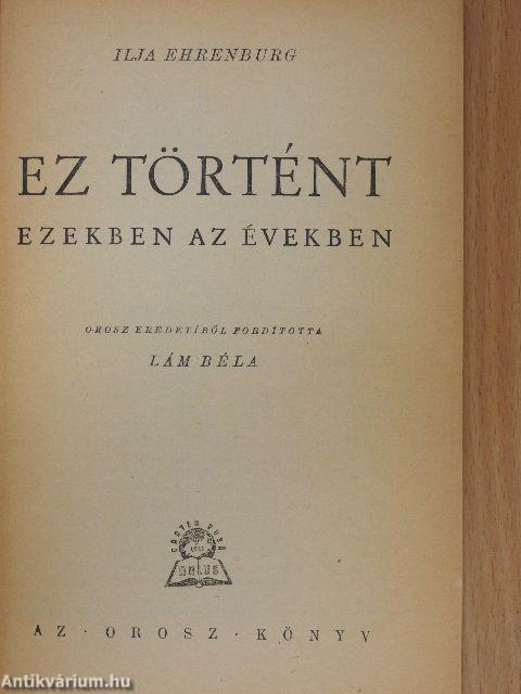 Ez történt ezekben az években