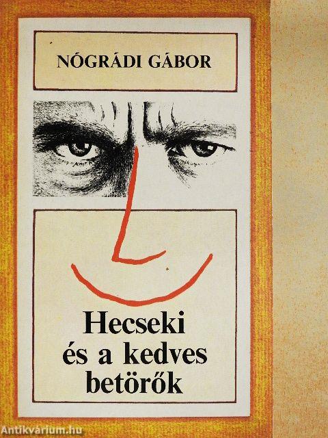 Hecseki és a kedves betörők