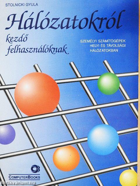 Hálózatokról kezdő felhasználóknak