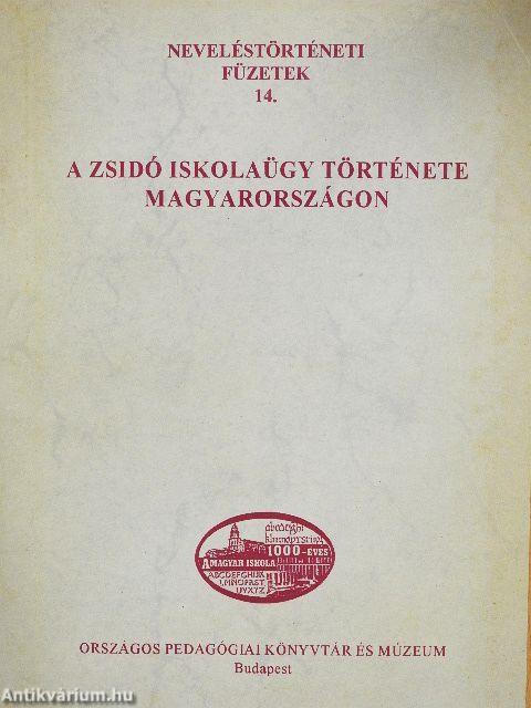 A zsidó iskolaügy története Magyarországon