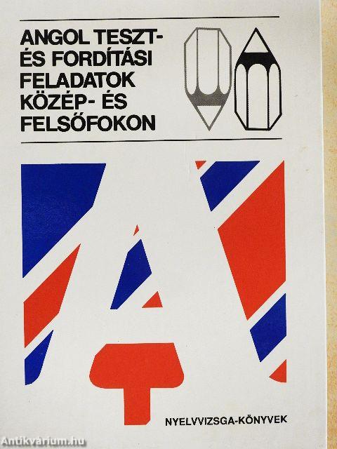 Angol teszt- és fordítási feladatok közép- és felsőfokon