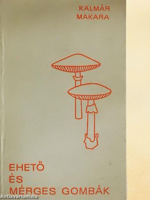 Ehető és mérges gombák