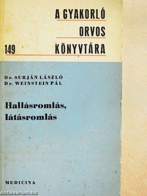 Hallásromlás, látásromlás