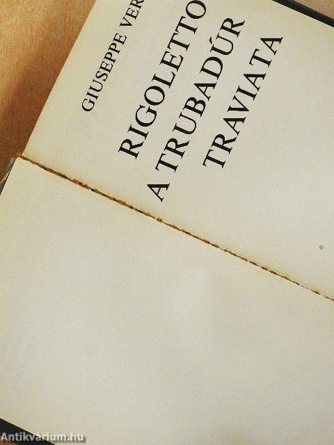 Rigoletto/A trubadúr/Traviata