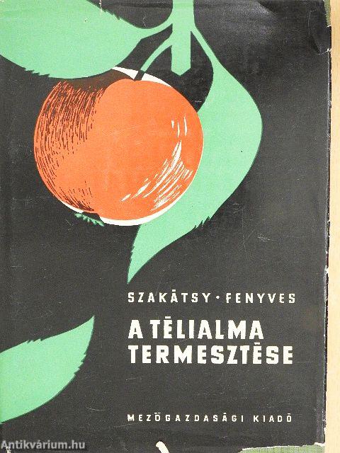 A télialma termesztése