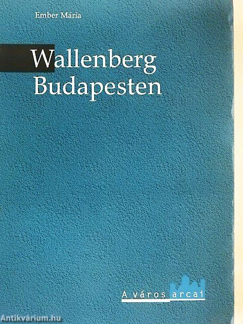 Wallenberg Budapesten