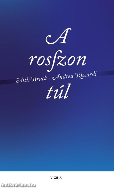 A rosszon túl