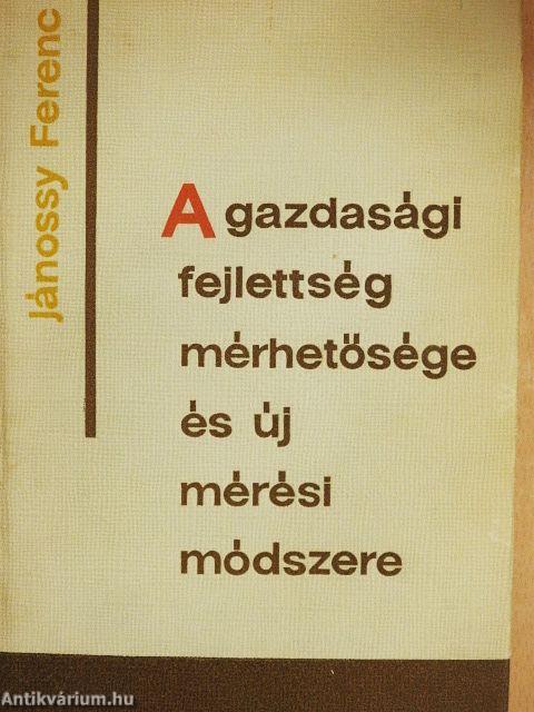 A gazdasági fejlettség mérhetősége és új mérési módszere