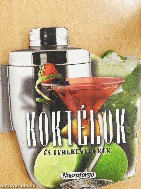 Koktélok és italkeverékek