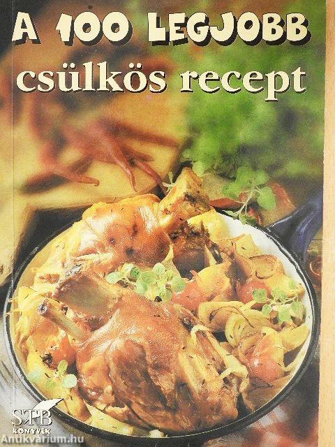 A 100 legjobb csülkös recept