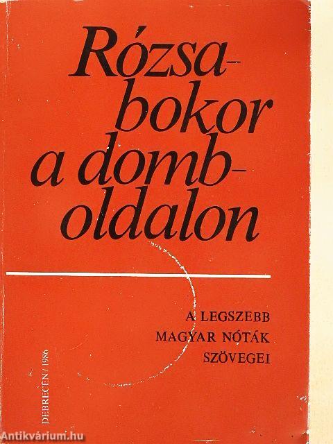 Rózsabokor a domboldalon