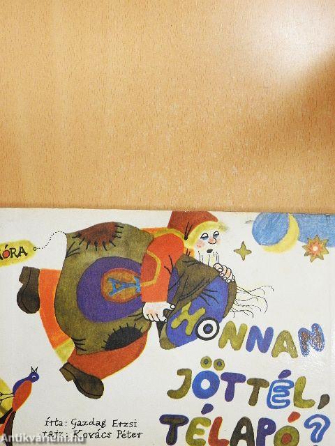 Honnan jöttél, Télapó?