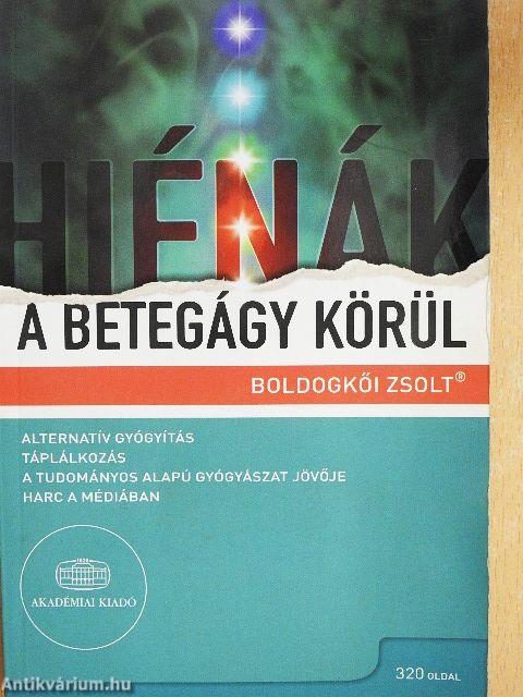 Hiénák a betegágy körül