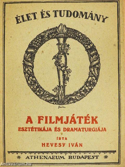 A filmjáték esztétikája és dramaturgiája