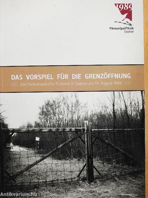 Das Vorspiel für die Grenzöffnung