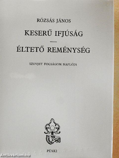 Keserű ifjúság/Éltető reménység