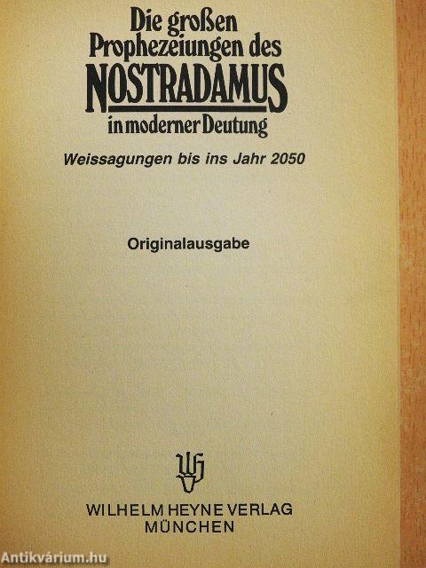 Die großen Prophezeiungen des Nostradamus in moderner Deutung