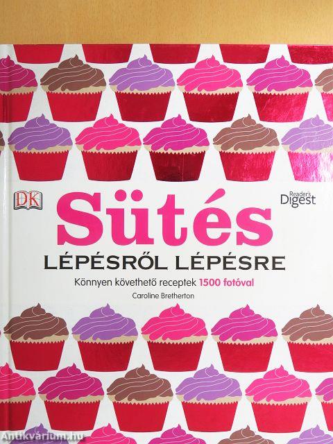 Sütés lépésről lépésre