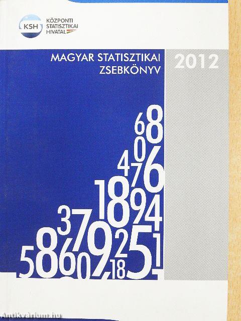 Magyar statisztikai zsebkönyv 2012