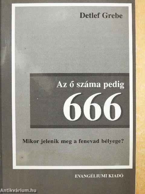 Az ő száma pedig 666