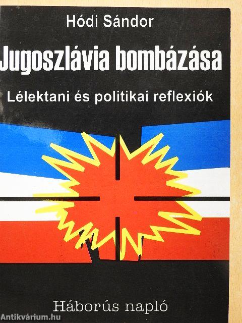 Jugoszlávia bombázása