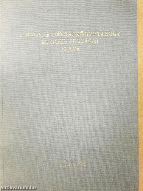 A magyar orvosi könyvtárügy és dokumentáció 20 éve