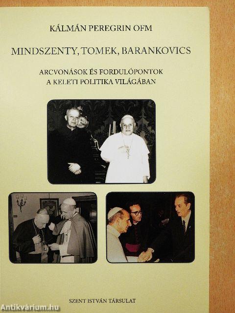 Mindszenty, Tomek, Barankovics