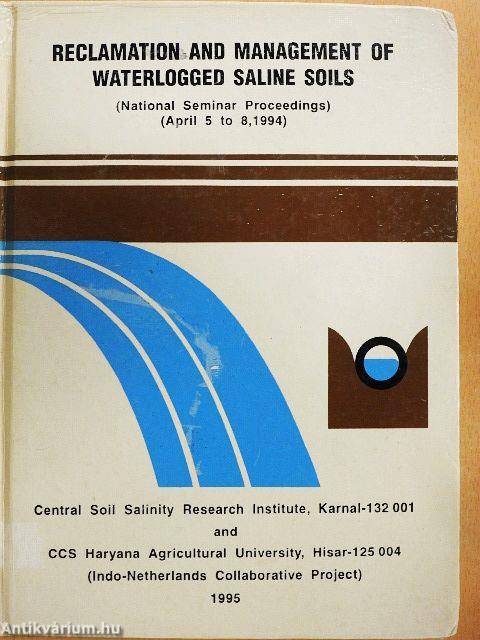 Reclamation and Management of Waterlogged Saline Soils