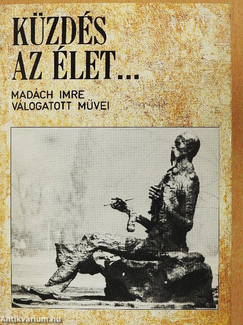 "Küzdés az élet..."