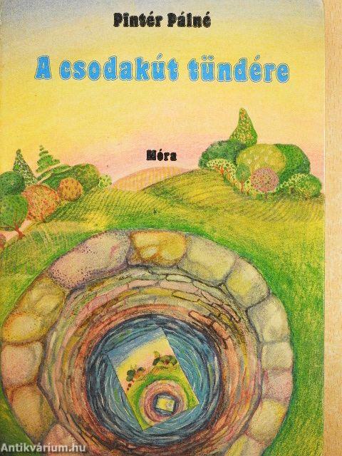 A csodakút tündére
