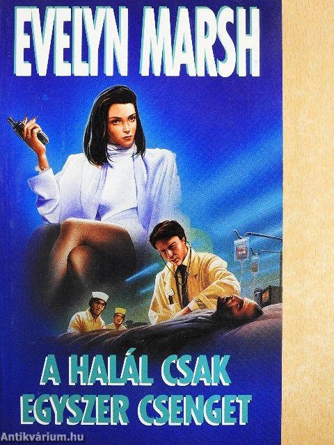 A halál csak egyszer csenget