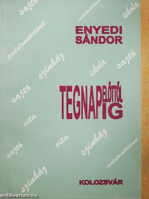 Tegnapelőttől tegnapig