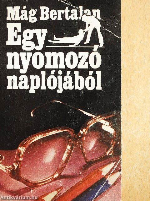 Egy nyomozó naplójából