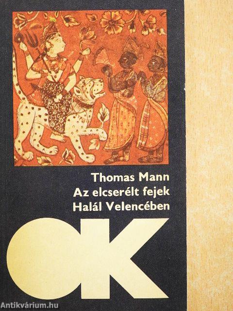Az elcserélt fejek/Halál Velencében