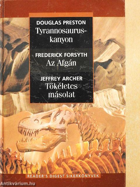 Tyrannosaurus-kanyon/Az Afgán/Tökéletes másolat