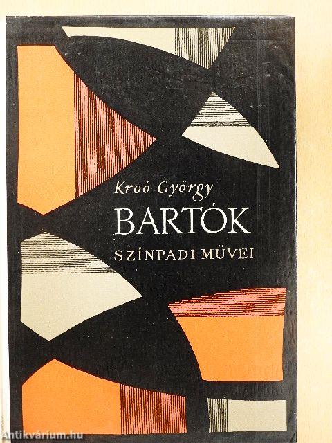 Bartók színpadi művei