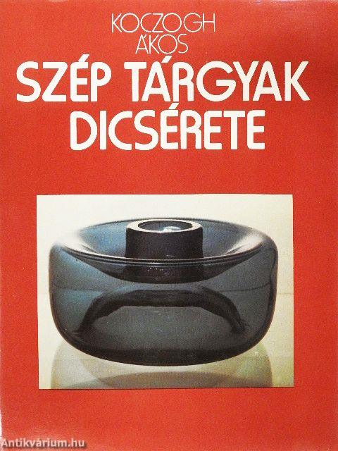 Szép tárgyak dicsérete
