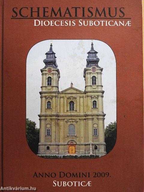 Schematismus Dioecesis Suboticanae - Anno Domini 2009.