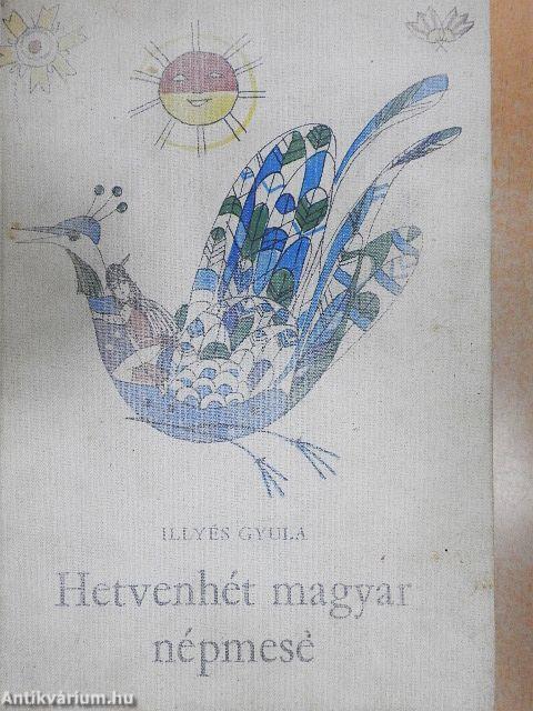 Hetvenhét magyar népmese