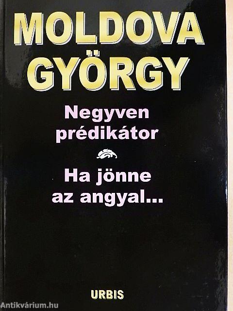 Negyven prédikátor/Ha jönne az angyal...