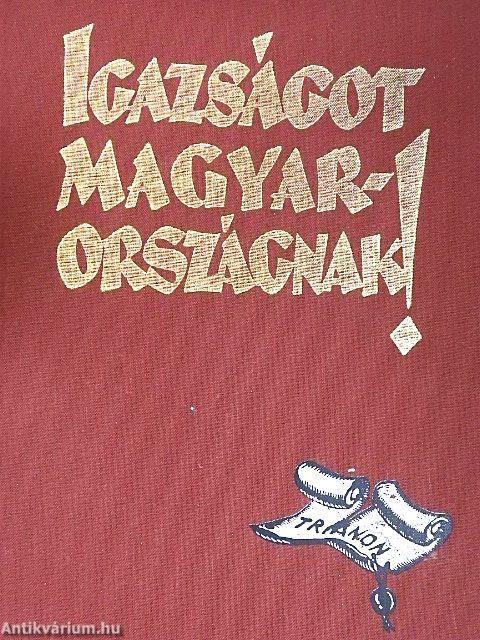 Igazságot Magyarországnak!