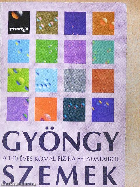 Gyöngyszemek a 100 éves KÖMAL fizika feladataiból