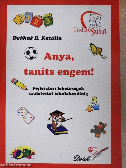 Anya, taníts engem!