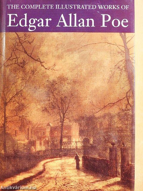 The Complete Illustrated Works of Edgar Allan Poe