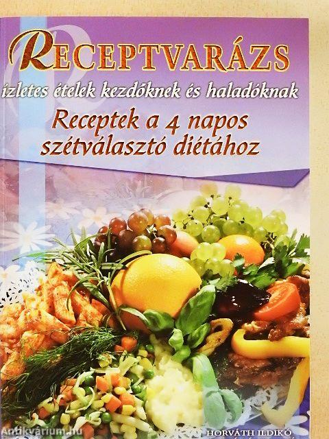 Receptek a 4 napos szétválasztó diétához